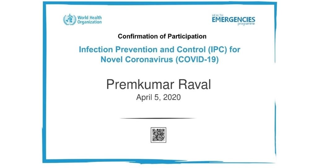 _prem_raval Certificate on Infection Prevention and Control (IPC) for COVID-19 offered by WHO